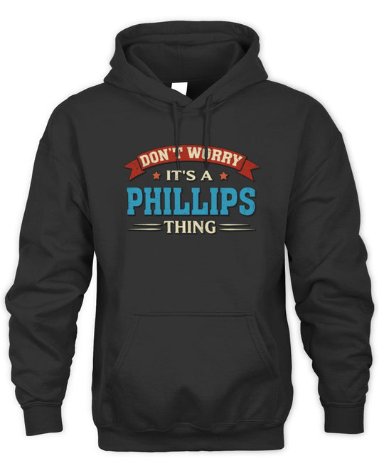 Don't Worry It's a Your Name Thing Funny Retro T-Shirt PHILLIPS M1-57 / Unisex Hoodie / black