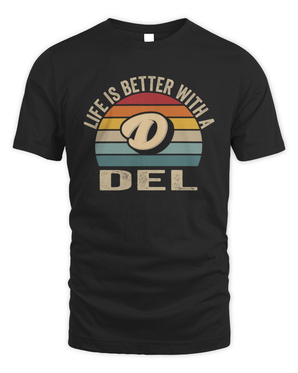 Life Is Better with Name Vintage Sun Shirt DEL M1-50 / Unisex Standard T-Shirt / black