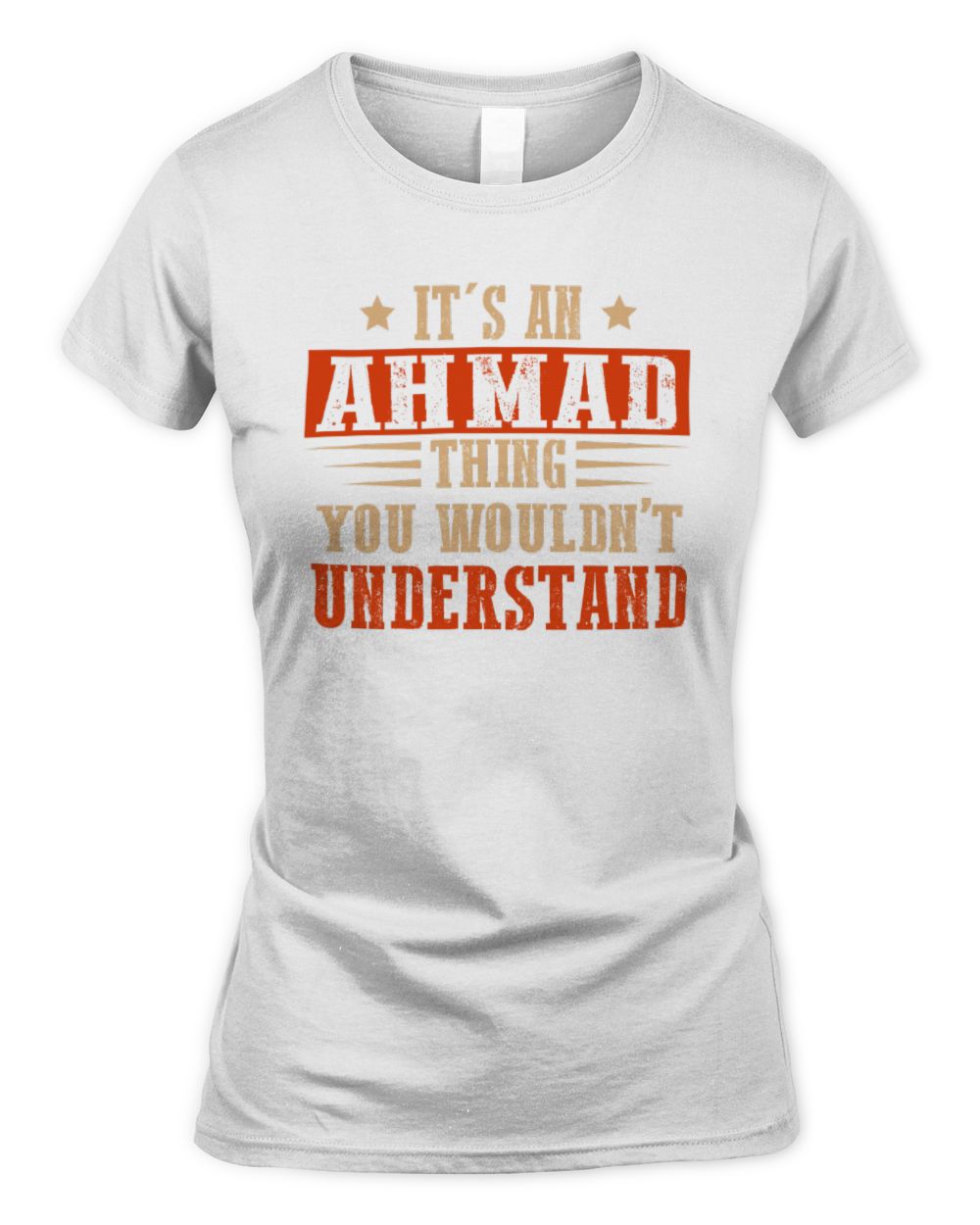 It's a Name Thing Personalized Funny Shirt AHMAD M1-51 / Women's Standard T-Shirt / white