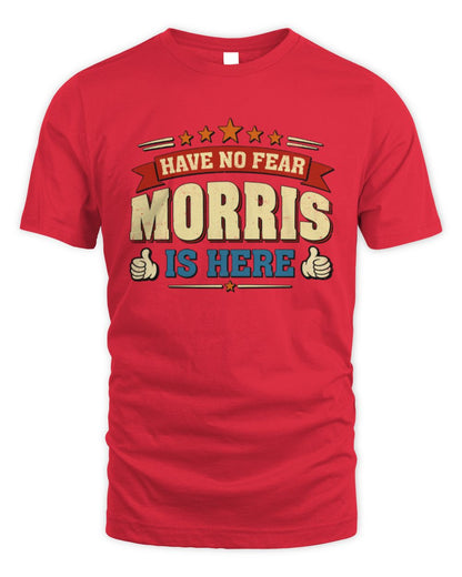 Have No Fear Your Name Is Here Cool Graphic T-Shirt MORRIS M1-71 / Unisex Standard T-Shirt / red