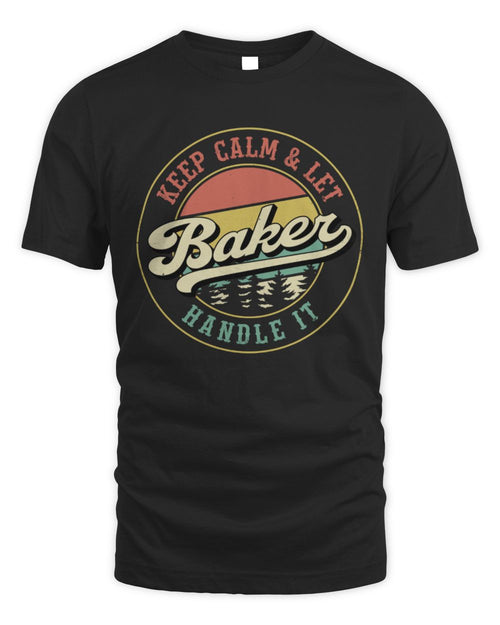 Keep Calm Let Your Name Handle It Retro T-Shirt BAKER M1-54 / Unisex Standard T-Shirt / black