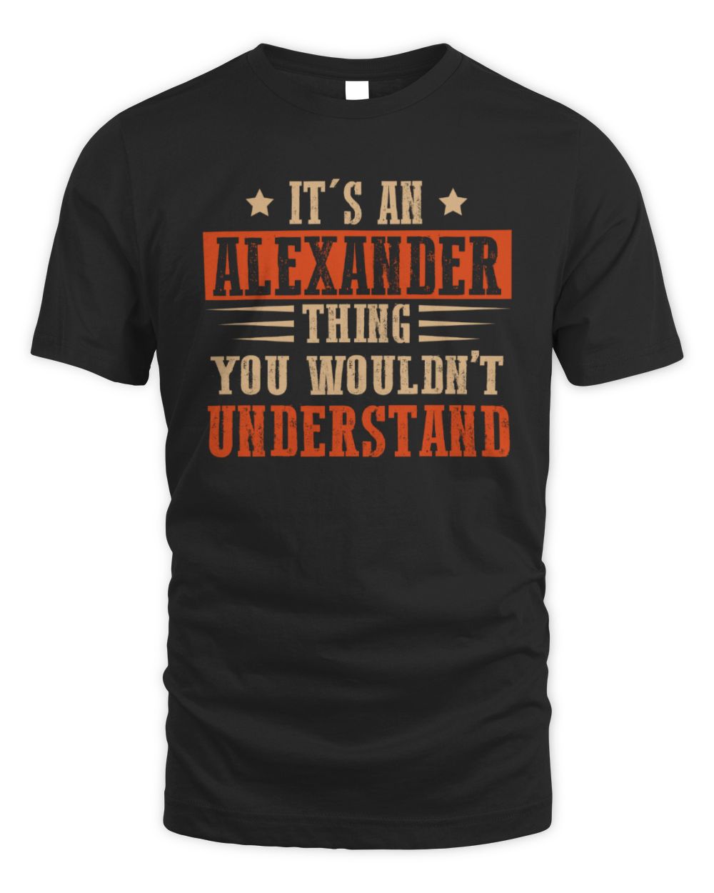 It's a Name Thing Personalized Funny Shirt ALEXANDER M1-51 / Unisex Standard T-Shirt / black