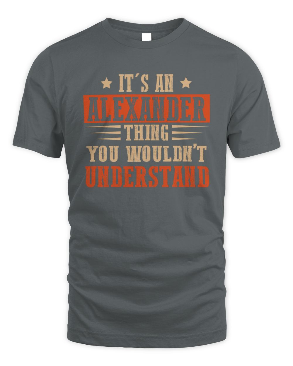 It's a Name Thing Personalized Funny Shirt ALEXANDER M1-51 / Unisex Standard T-Shirt / charcoal
