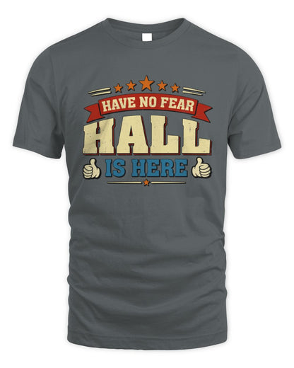 Have No Fear Your Name Is Here Cool Graphic T-Shirt HALL M1-71 / Unisex Standard T-Shirt / charcoal
