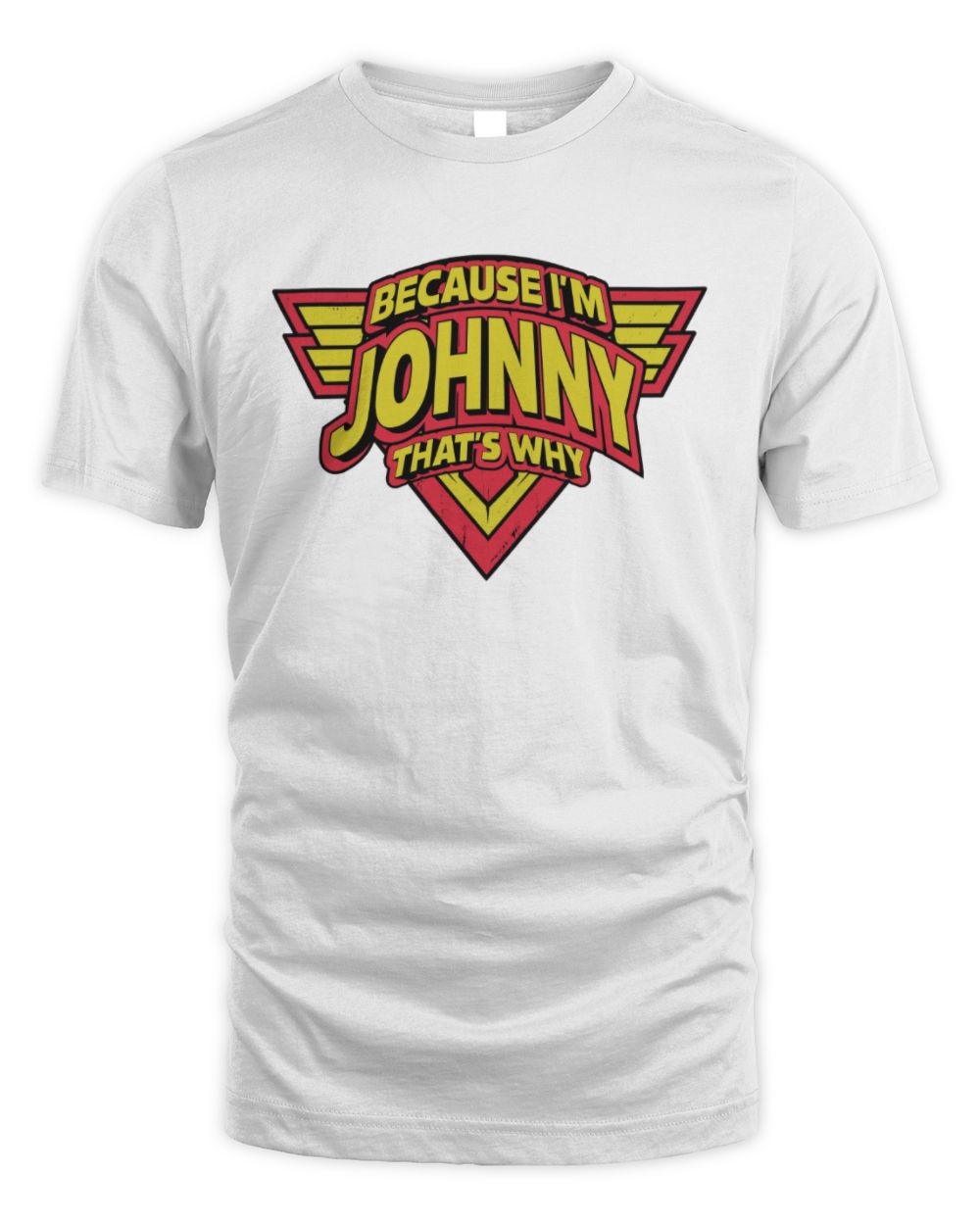 Because I'm Name That's Why Red and Yellow Logo Graphic T-Shirt JOHNNY M1-75 / Unisex Standard T-Shirt / white