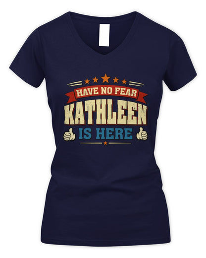 Have No Fear Your Name Is Here Cool Graphic T-Shirt KATHLEEN M1-71 / Women's V-Neck T-Shirt / navy
