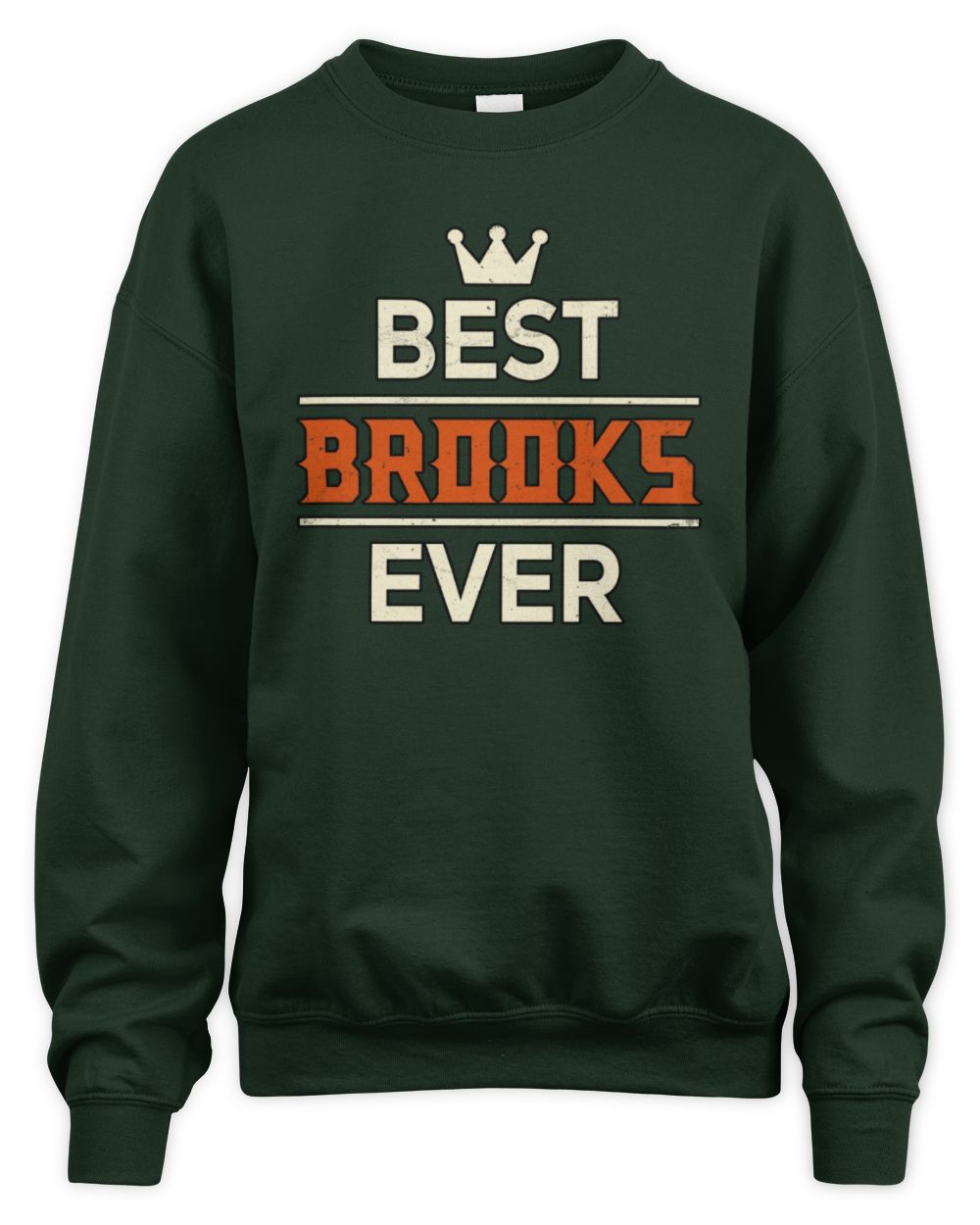 Best Your Name With Crown Shirt BROOKS M1-59 / Unisex Sweatshirt / forest green