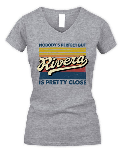 Nobody's Perfect But Your Name Is Pretty Close Retro Shirt RIVERA M1-65 / Women's V-Neck T-Shirt / sport grey