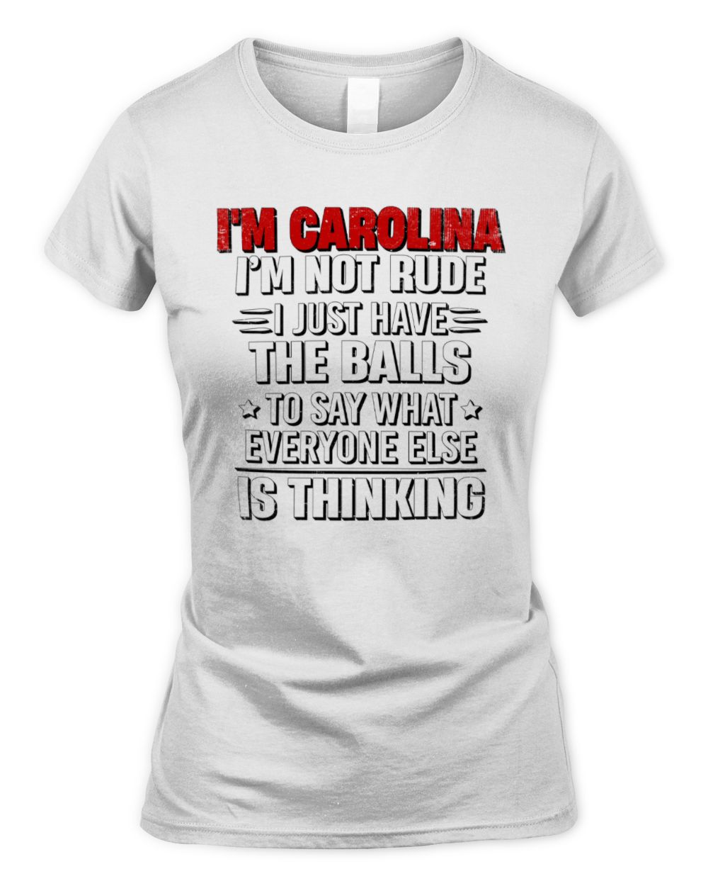 I'm Name I'm Not Rude I Just Have The Balls Funny T-Shirt CAROLINA M1-46 / Women's Standard T-Shirt / white