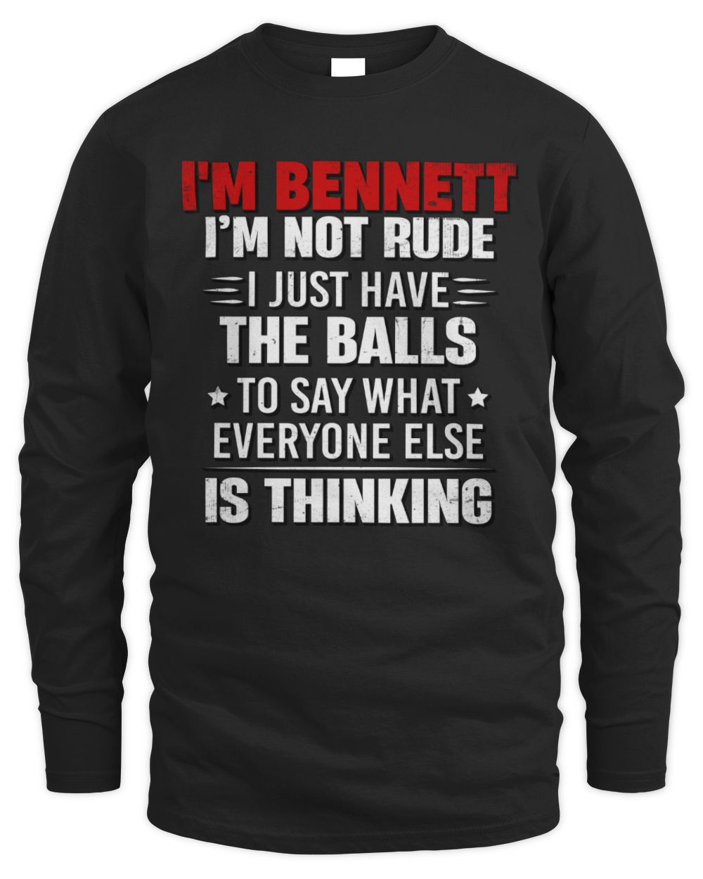 I'm Name I'm Not Rude I Just Have The Balls Funny T-Shirt BENNETT M1-46 / Men's Long Sleeved T-Shirt / black