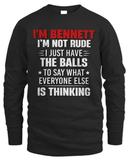 I'm Name I'm Not Rude I Just Have The Balls Funny T-Shirt BENNETT M1-46 / Men's Long Sleeved T-Shirt / black