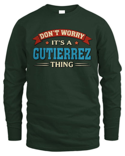 Don't Worry It's a Your Name Thing Funny Retro T-Shirt GUTIERREZ M1-57 / Men's Long Sleeved T-Shirt / forest green