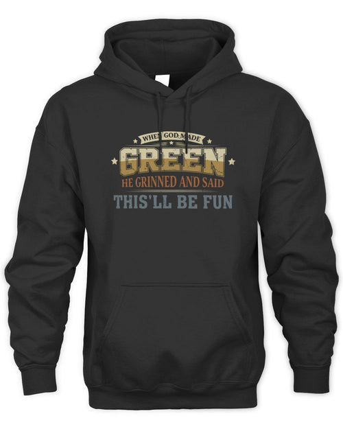 When God Made Your Name Funny Heritage T-Shirt GREEN M1-80 / Unisex Hoodie / black