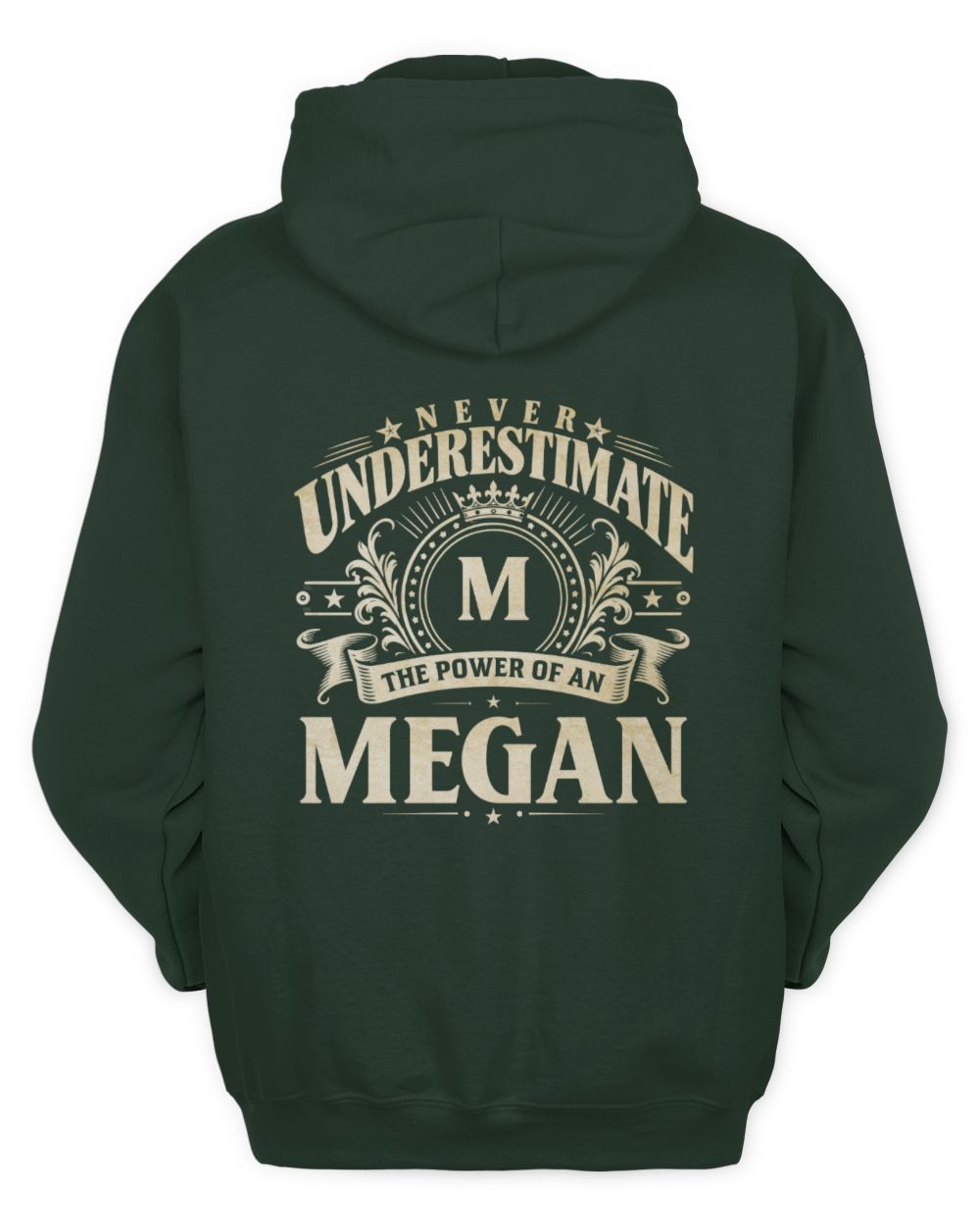 Never Underestimate Your Name Luxury Logo Shirt MEGAN M1-63 / Unisex Hoodie / forest green