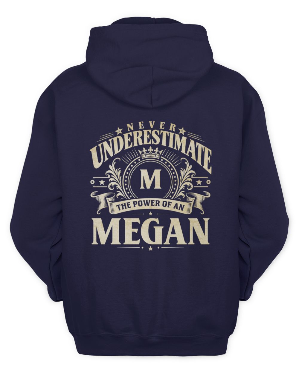Never Underestimate Your Name Luxury Logo Shirt MEGAN M1-63 / Unisex Hoodie / navy