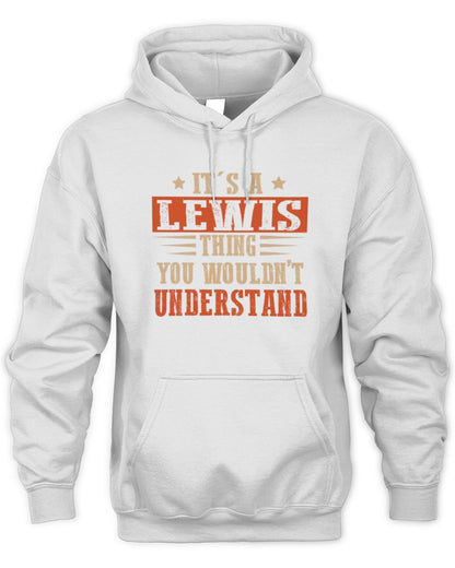 It's a Name Thing Personalized Funny Shirt LEWIS M1-51 / Unisex Hoodie / white