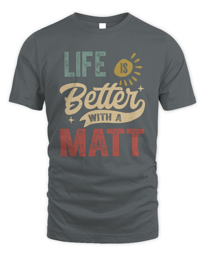 Life Is Better With a Name Personalized Retro T-Shirt MATT-48 / Unisex Standard T-Shirt / charcoal