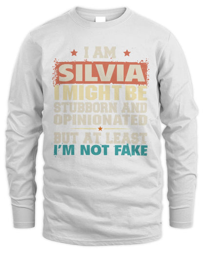 I Am Name I Might Be Stubborn and Opinionated Graphic T-Shirt SILVIA M1-72 / Men's Long Sleeved T-Shirt / white