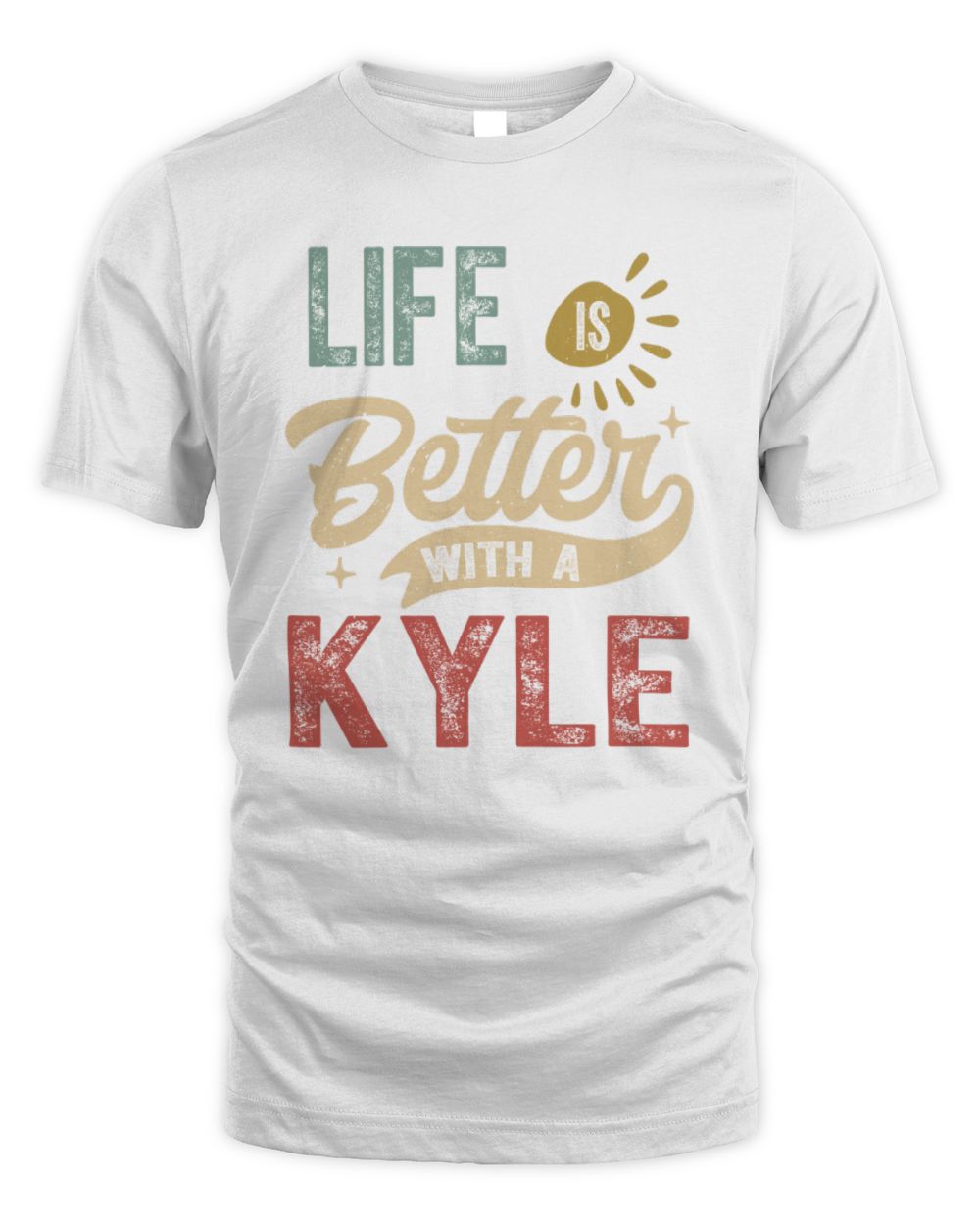 Life Is Better With a Name Personalized Retro T-Shirt KYLE-48 / Unisex Standard T-Shirt / white