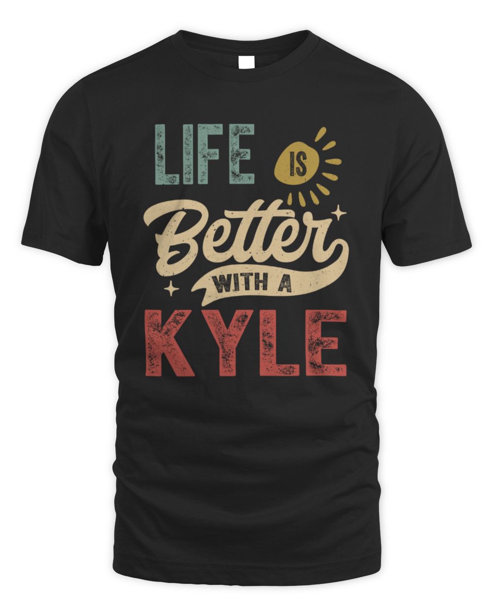 Life Is Better With a Name Personalized Retro T-Shirt KYLE-48 / Unisex Standard T-Shirt / black