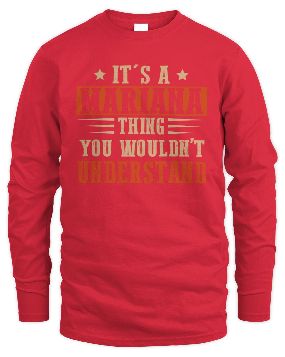 It's a Name Thing Personalized Funny Shirt MARIANA M1-51 / Men's Long Sleeved T-Shirt / red