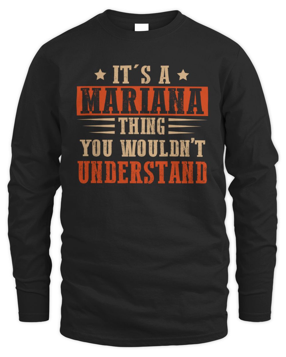 It's a Name Thing Personalized Funny Shirt MARIANA M1-51 / Men's Long Sleeved T-Shirt / black