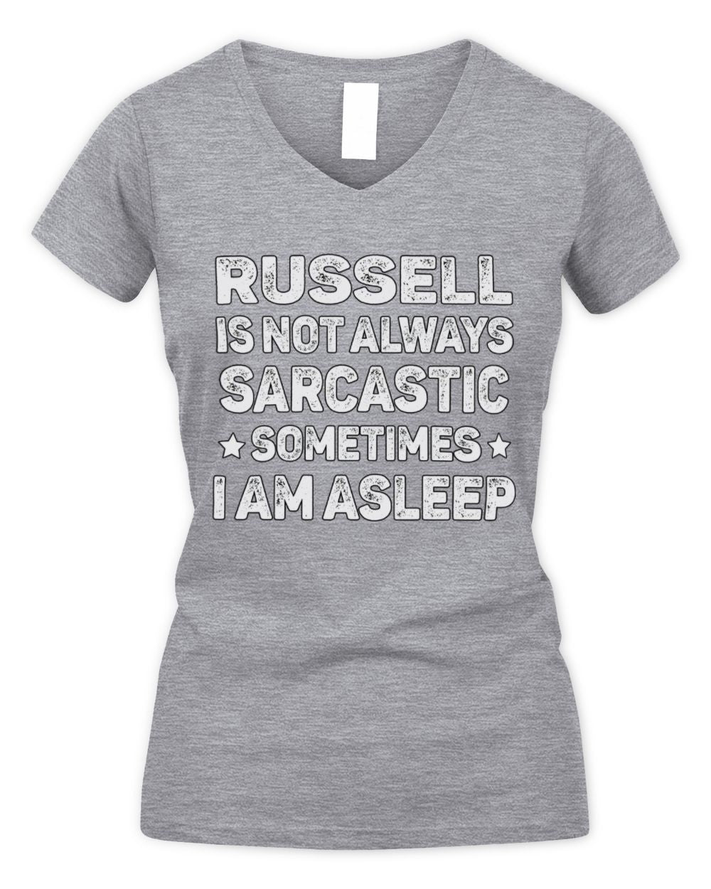 Your Name Is Not Always Sarcastic Funny T-Shirt RUSSELL M1-62 / Women's V-Neck T-Shirt / sport grey