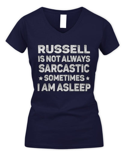 Your Name Is Not Always Sarcastic Funny T-Shirt RUSSELL M1-62 / Women's V-Neck T-Shirt / navy