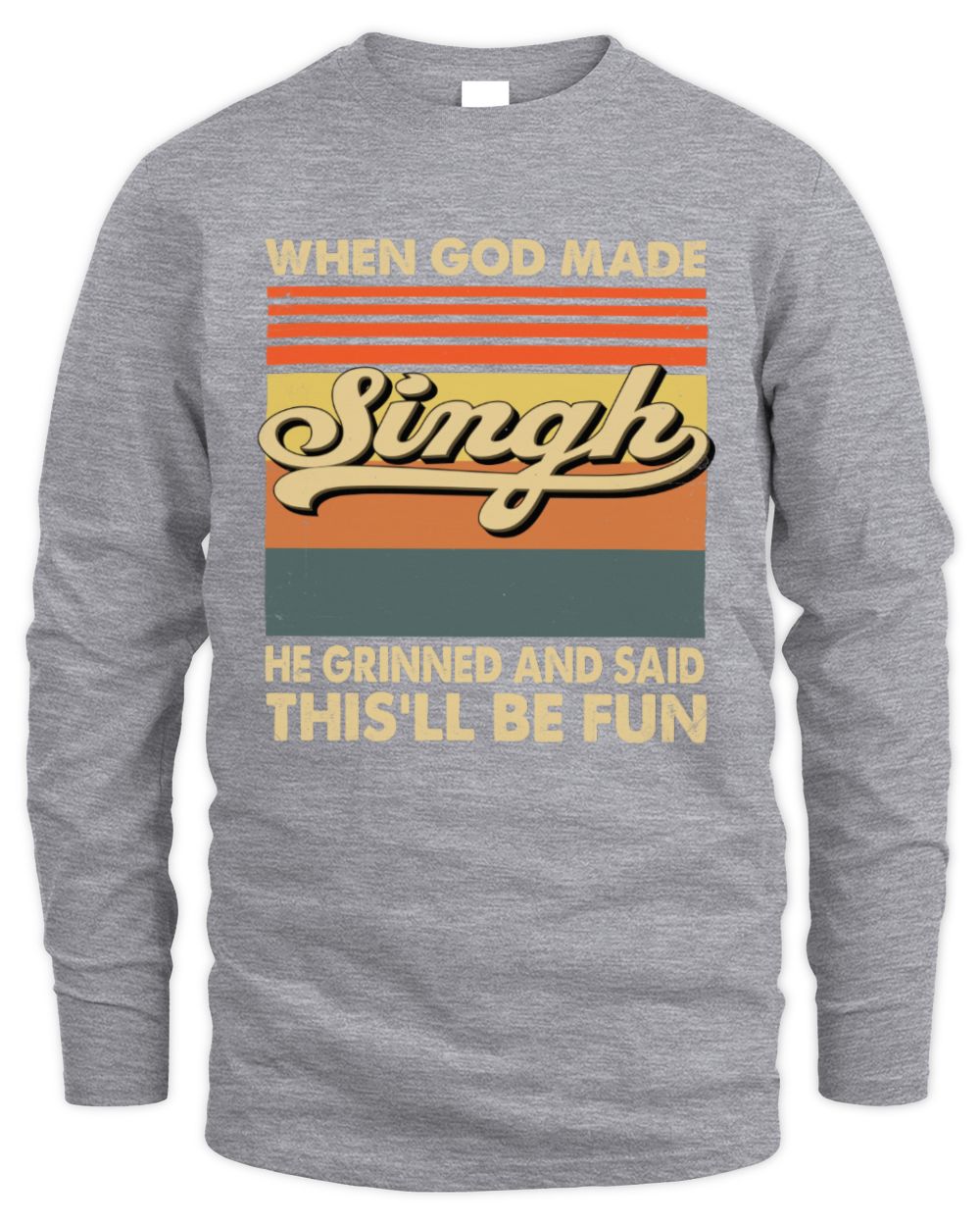 When God Made Your Name He Grinned Vintage T-Shirt SINGH M1-55 / Men's Long Sleeved T-Shirt / sport grey