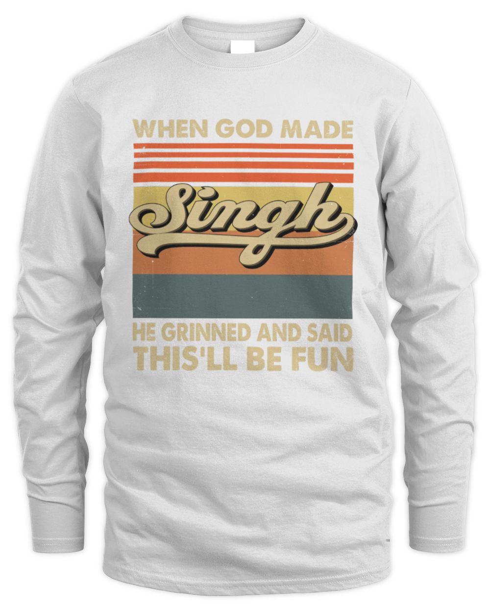 When God Made Your Name He Grinned Vintage T-Shirt SINGH M1-55 / Men's Long Sleeved T-Shirt / white