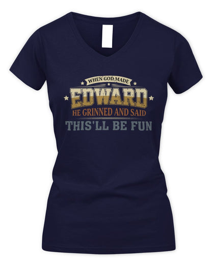 When God Made Your Name Funny Heritage T-Shirt EDWARD M1-80 / Women's V-Neck T-Shirt / navy