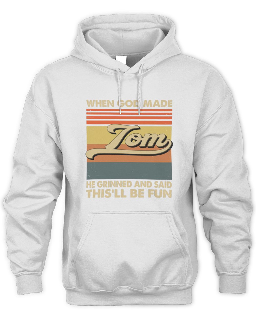 When God Made Your Name He Grinned Vintage T-Shirt TOM M1-55 / Unisex Hoodie / white