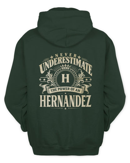 Never Underestimate Your Name Luxury Logo Shirt HERNANDEZ M1-63 / Unisex Hoodie / forest green