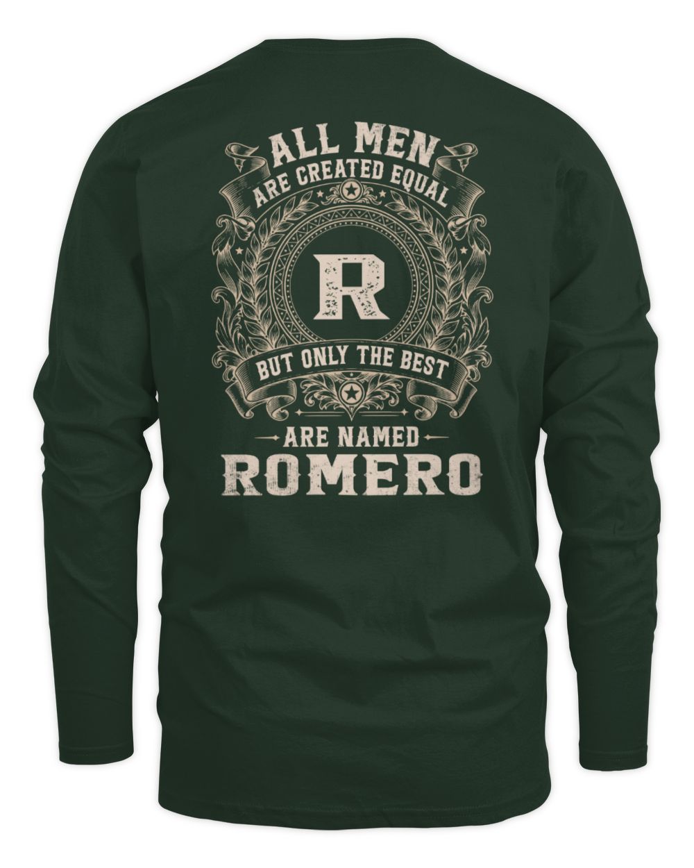 All Men Are Created Equal Cool Logo Shirt ROMERO M1-60 / Men's Long Sleeved T-Shirt / forest green