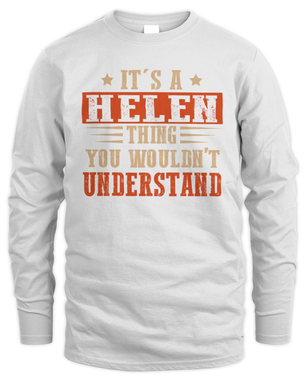 It's a Name Thing Personalized Funny Shirt HELEN M1-51 / Men's Long Sleeved T-Shirt / white