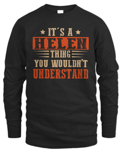 It's a Name Thing Personalized Funny Shirt HELEN M1-51 / Men's Long Sleeved T-Shirt / black