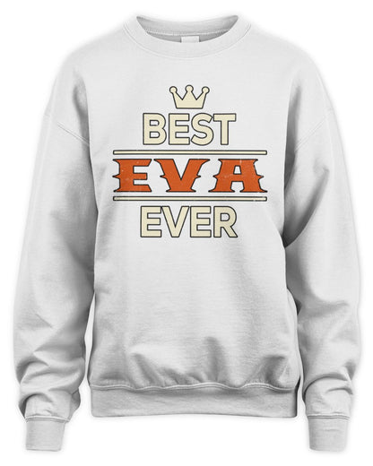 Best Your Name With Crown Shirt EVA M1-59 / Unisex Sweatshirt / white