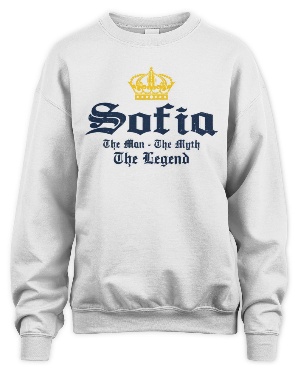 The Man The Myth The Legend Corona Beer T-Shirt SOFIA M1-S83 / Unisex Sweatshirt / white