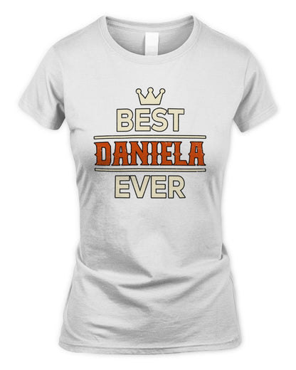 Best Your Name With Crown Shirt DANIELA M1-59 / Women's Standard T-Shirt / white