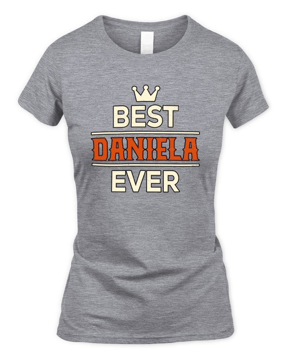 Best Your Name With Crown Shirt DANIELA M1-59 / Women's Standard T-Shirt / sport grey