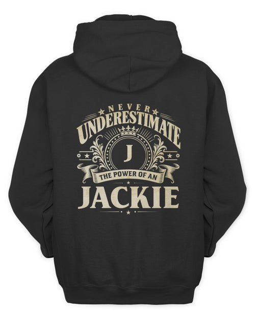 Never Underestimate Your Name Luxury Logo Shirt JACKIE M1-63 / Unisex Hoodie / black