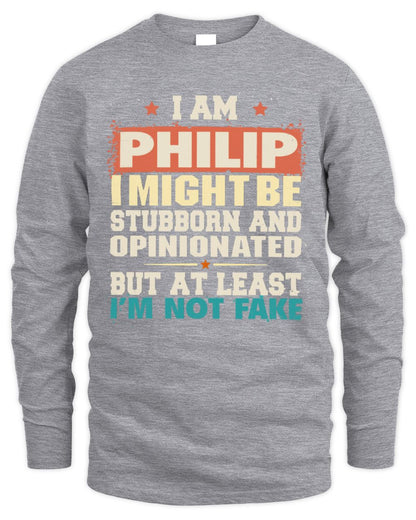 I Am Name I Might Be Stubborn and Opinionated Graphic T-Shirt PHILIP M1-72 / Men's Long Sleeved T-Shirt / sport grey