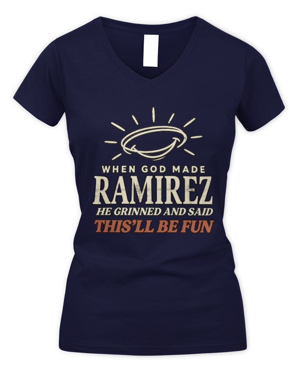 When God Made Your Name Funny Western T-Shirt T-Shirt RAMIREZ M1-S82 / Women's V-Neck T-Shirt / navy