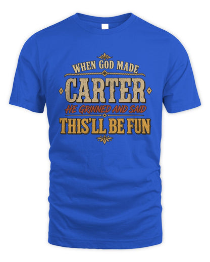 When God Made Your Name Funny Western T-Shirt CARTER M1-81 / Unisex Standard T-Shirt / royal