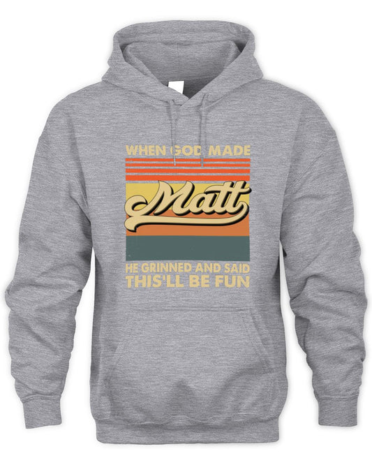 When God Made Your Name He Grinned Vintage T-Shirt MATT M1-55 / Unisex Hoodie / sport grey