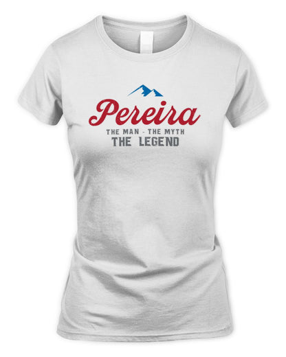 The Man The Myth The Legend Coors Light Beer T-Shirt PEREIRA M1-S84 / Women's Standard T-Shirt / white