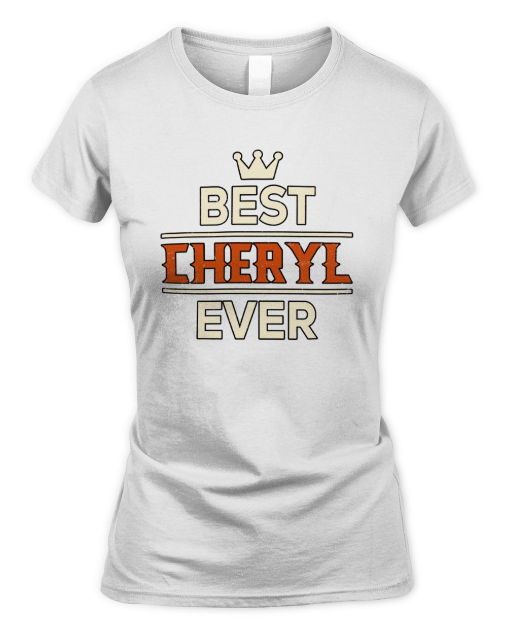 Best Your Name With Crown Shirt CHERYL M1-59 / Women's Standard T-Shirt / white