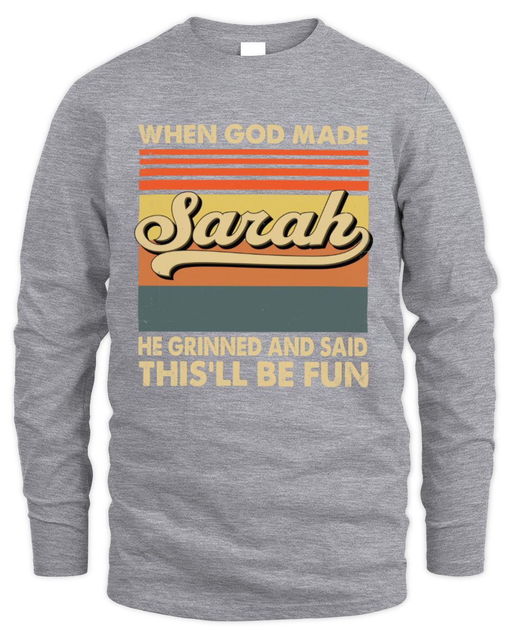When God Made Your Name He Grinned Vintage T-Shirt SARAH M1-55 / Men's Long Sleeved T-Shirt / sport grey