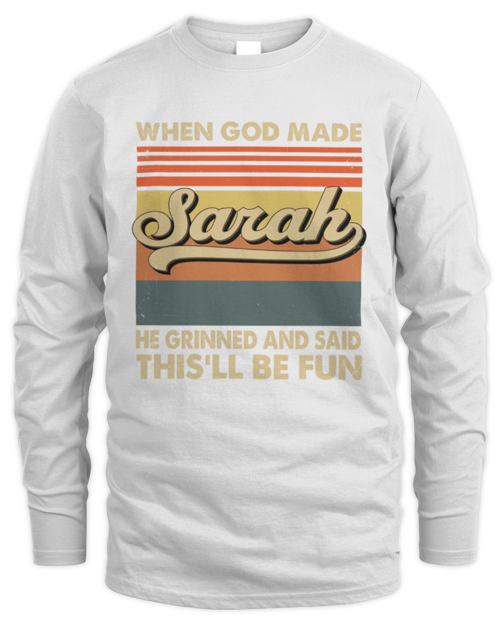 When God Made Your Name He Grinned Vintage T-Shirt SARAH M1-55 / Men's Long Sleeved T-Shirt / white