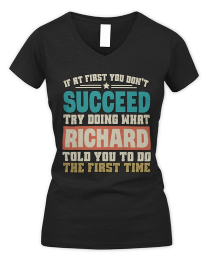 If at First You Don't Succeed Funny Vintage Shirt RICHARD M1-53 / Women's V-Neck T-Shirt / black